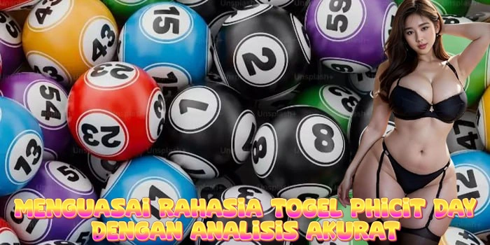 Menguasai Rahasia Togel Phicit Day Dengan Analisis Akurat